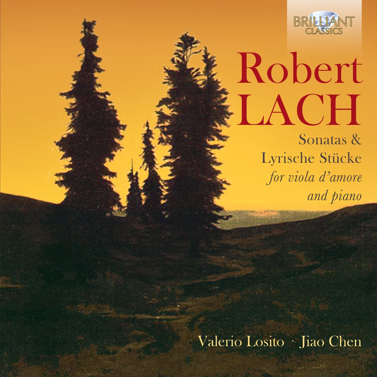 Robert Lach: Sonatas & Lyrische Stücke for Viola d'Amore and Piano by Jiao Chen & Valerio Losito album cover