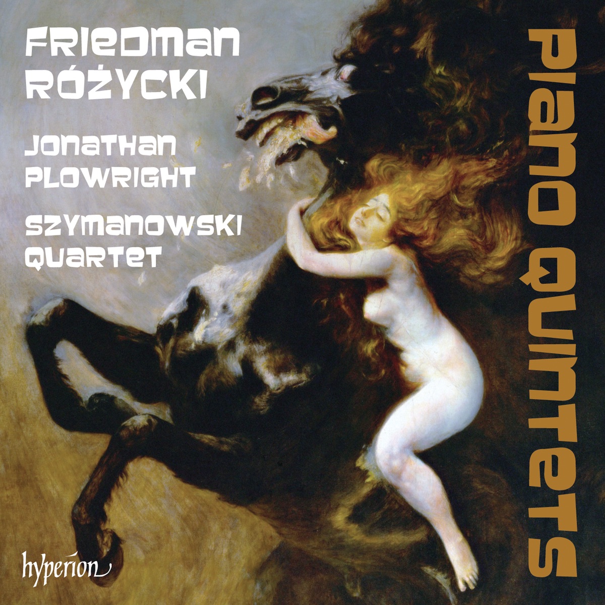 Friedman & Różycki: Piano Quintets by Jonathan Plowright & Szymanowski Quartet album cover