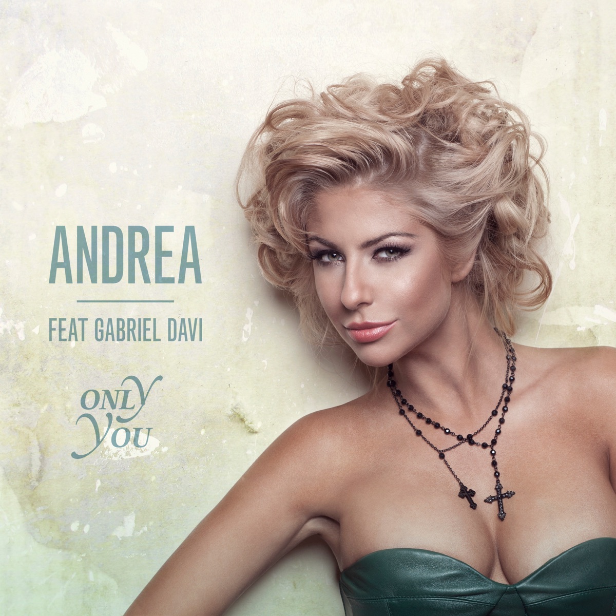 Only You (Remixes) [feat. Gabriel Davi] by Andrea album cover