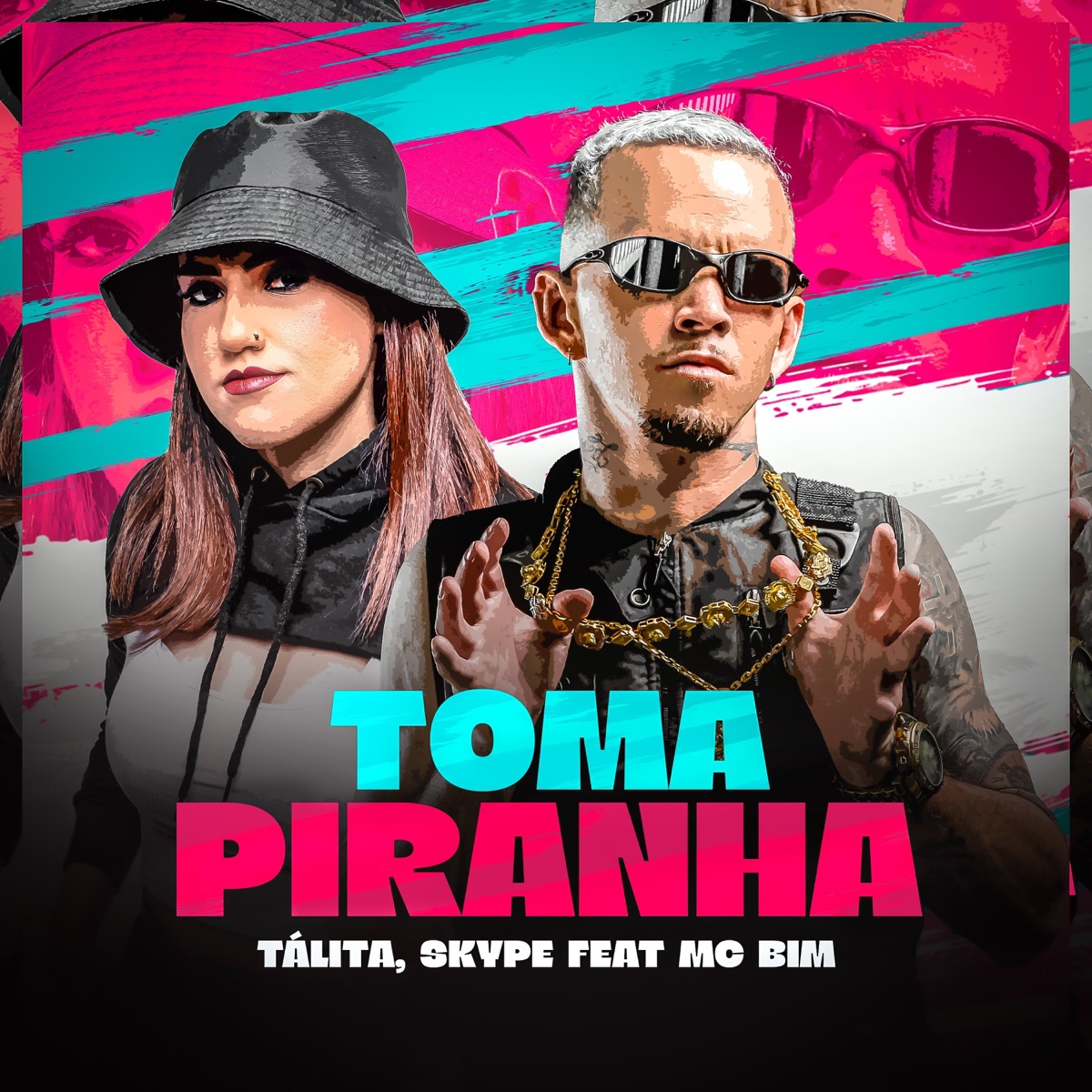 TOMA PIRANHA - Single by DJ skype, Tálita & MC Mr Bim album cover