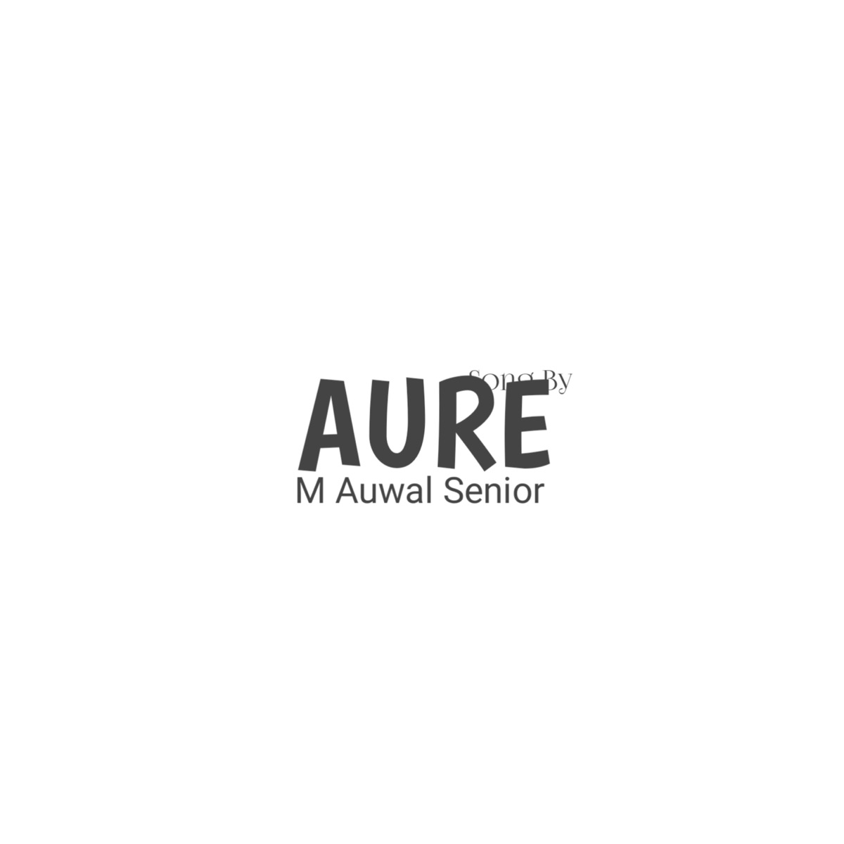 Aure - Single by Dan Rigasa Multimedia & M Auwal Senior album cover