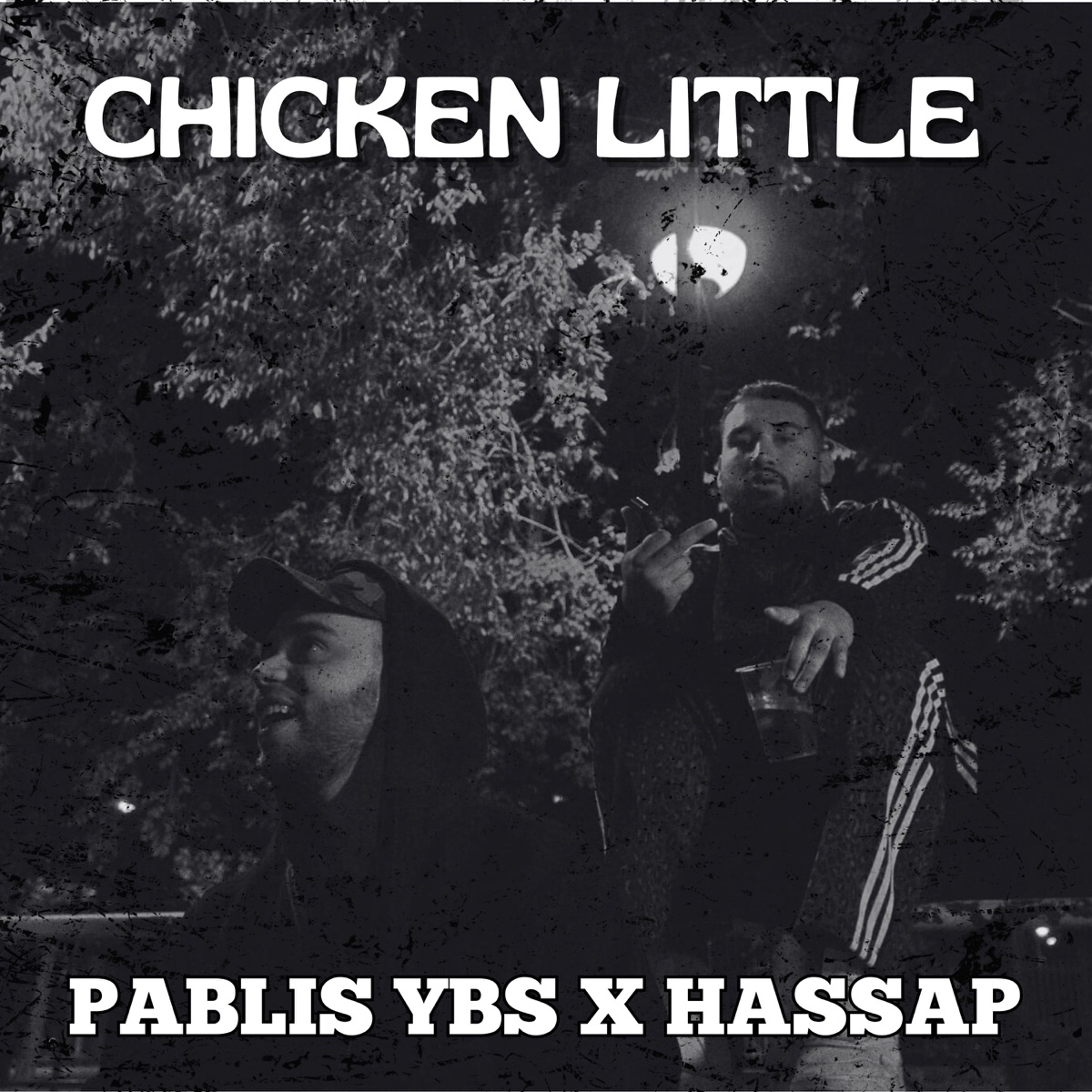 CHICKEN LITTLE - Single by Pablis YBS, Hassap & marmol album cover