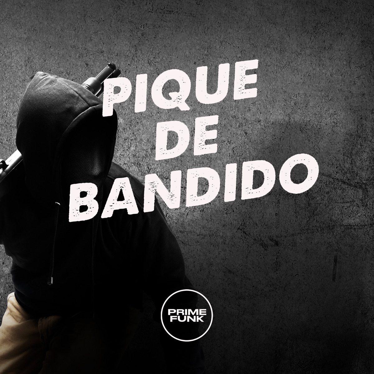 PIQUE DE BANDIDO (feat. Prime Funk) - Single by DJ Iuryzin, DJ TS & Meno Saaint album cover