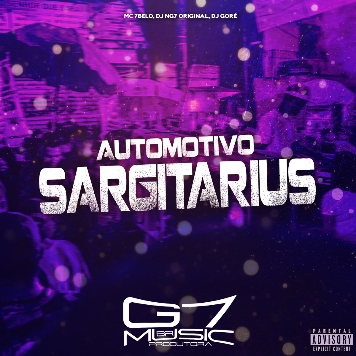 Automotivo Sargitarius (feat. Mc 7Belo) - Single by DJ NG7 ORIGINAL & DJ GORÉ album cover