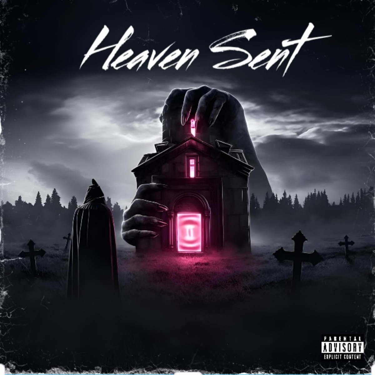 Heaven Sent (feat. Calvin Deshon & Big john) - Single by IHATEZAZA999 album cover