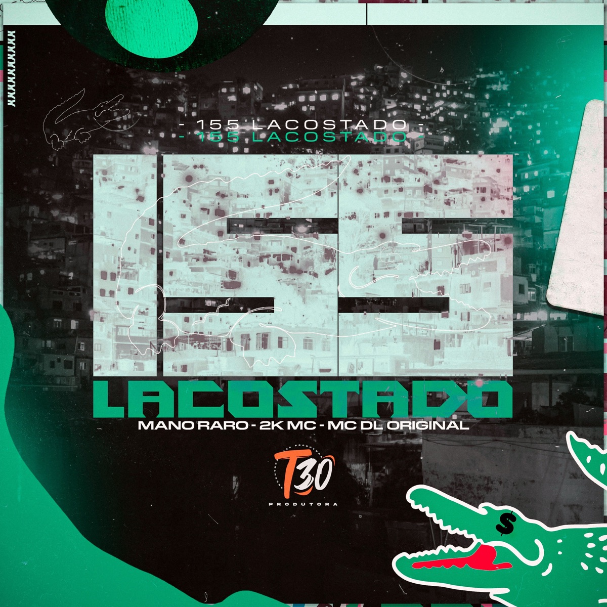 155 lacostado - Single by Mano Raro, MC DL ORIGINAL & 2K MC album cover