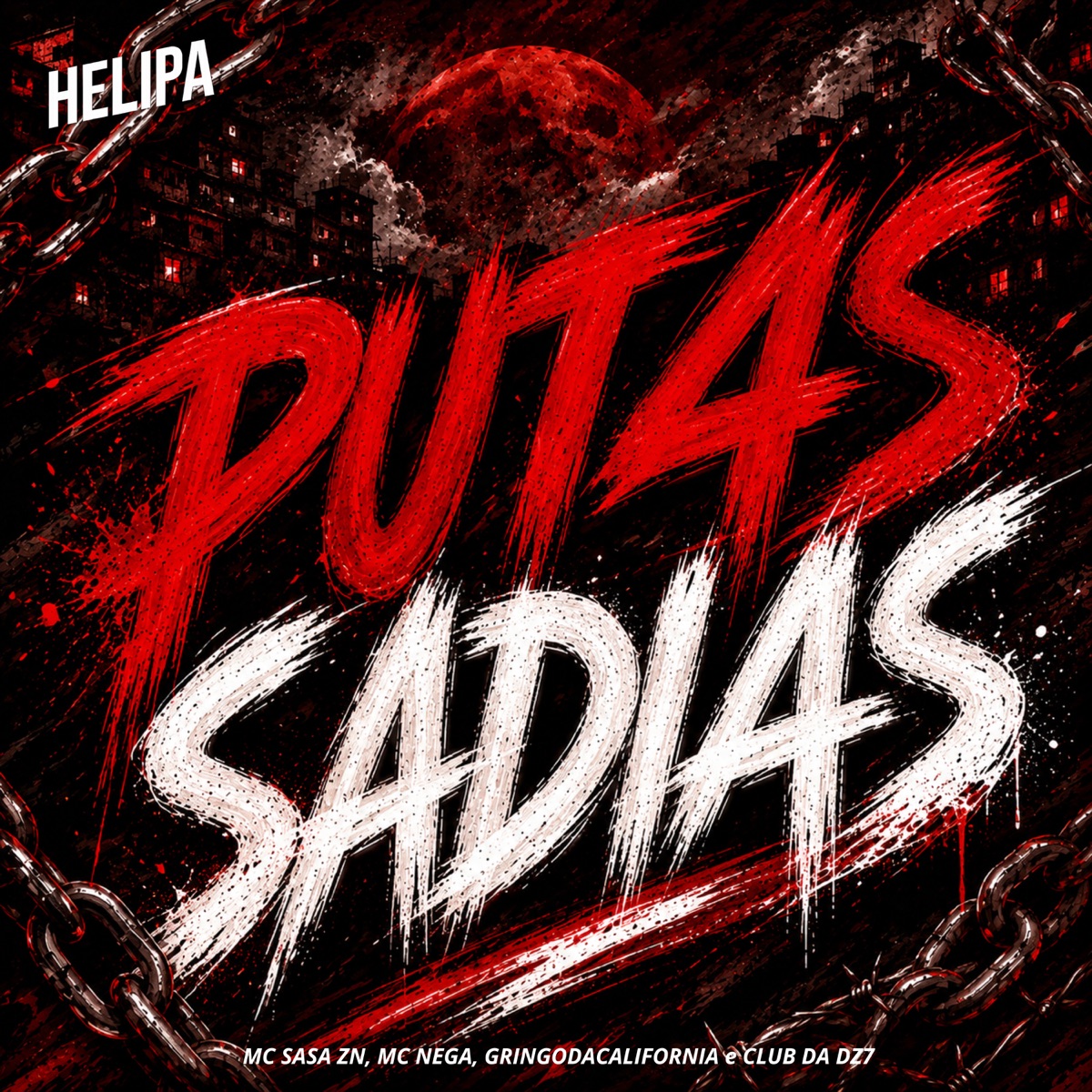 Put4S Sadias - Single by MC SASA ZN & Mc Nega album cover