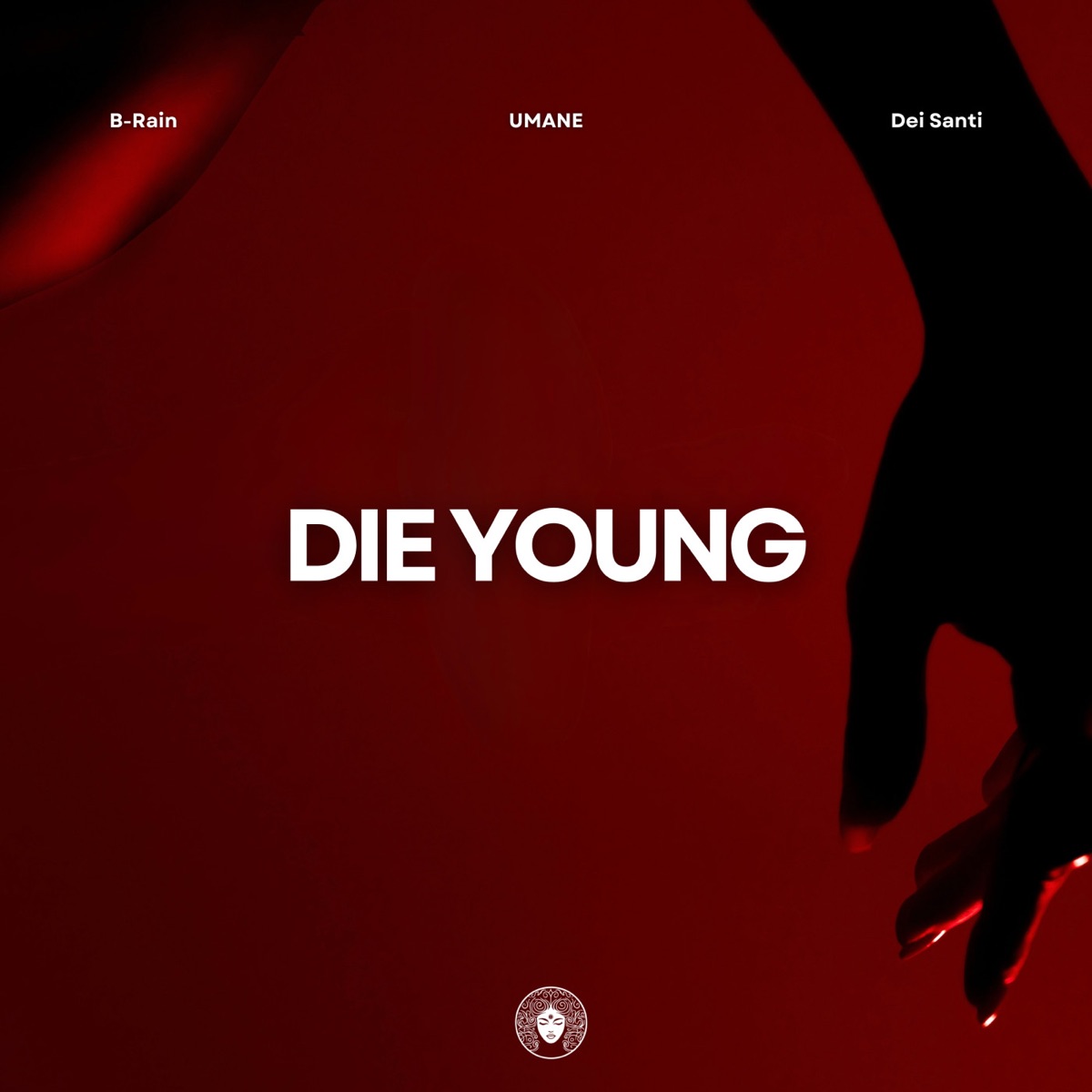 Die Young (Extended Mix) - Single by B-Rain, UMANE & Dei Santi album cover