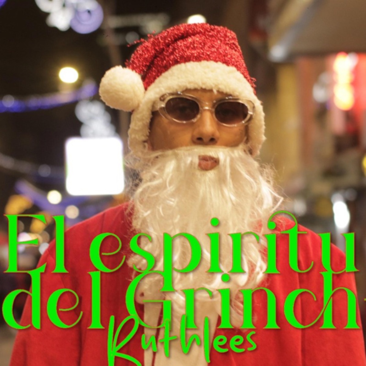 El Espíritu Del Grinch - Single by Ruthlees Rap & Gian Produce album cover