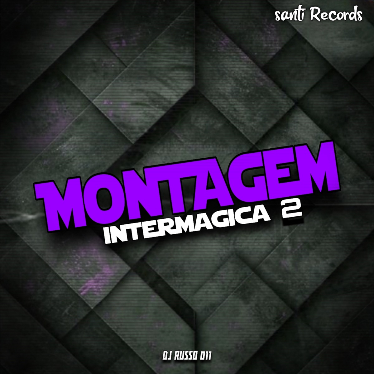 Montagem Intermagica 2 - Single by DJ RUSSO 011 album cover
