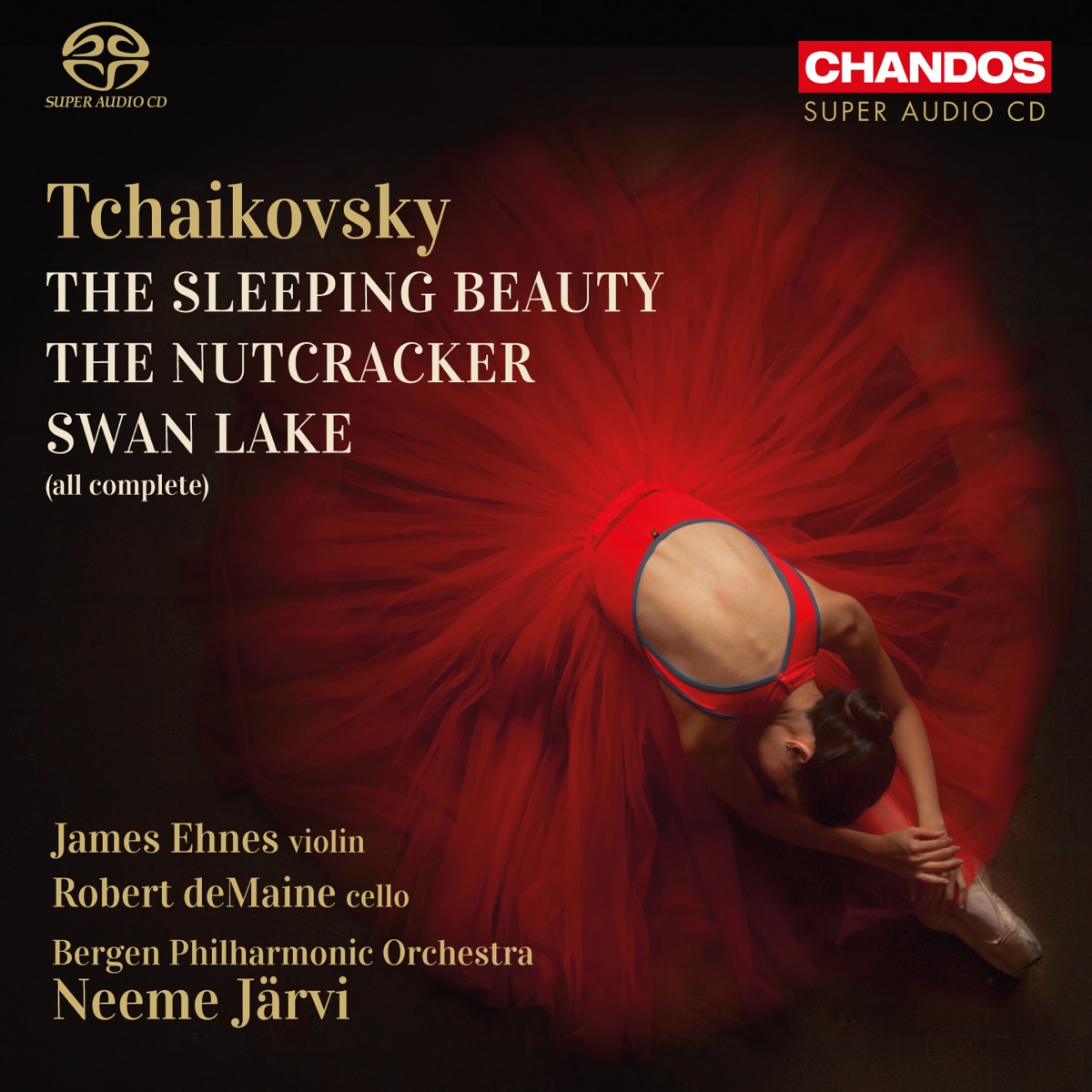 Tchaikovsky: Complete Ballets by Neeme Järvi, Bergen Philharmonic Orchestra, James Ehnes & Robert deMaine album cover