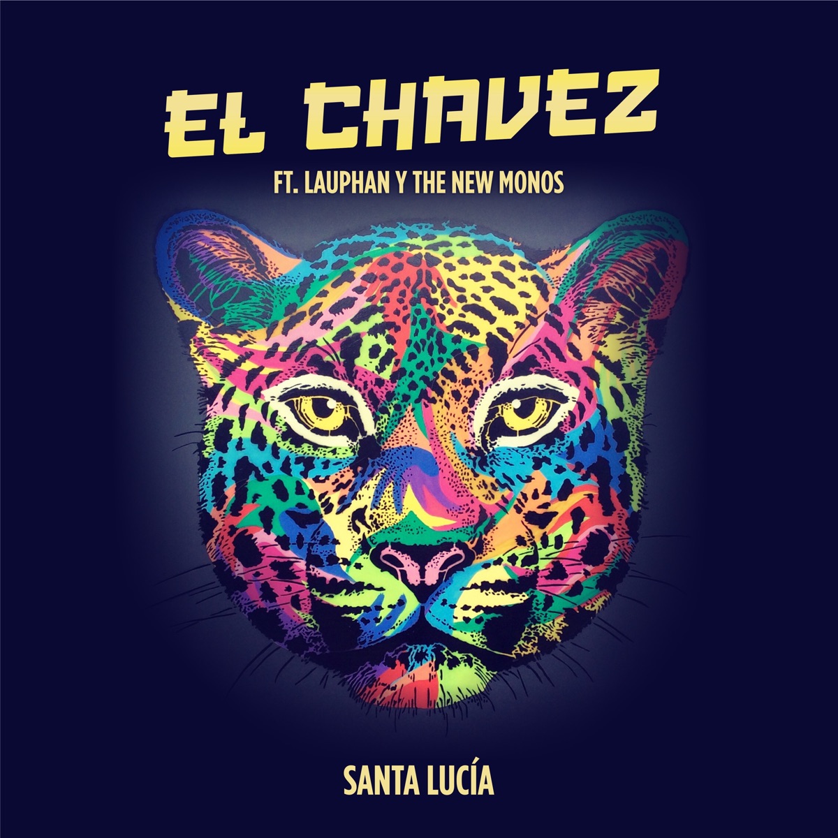 Santa Lucía (feat. Lauphan & The New Monos) - Single by El Chavez album cover