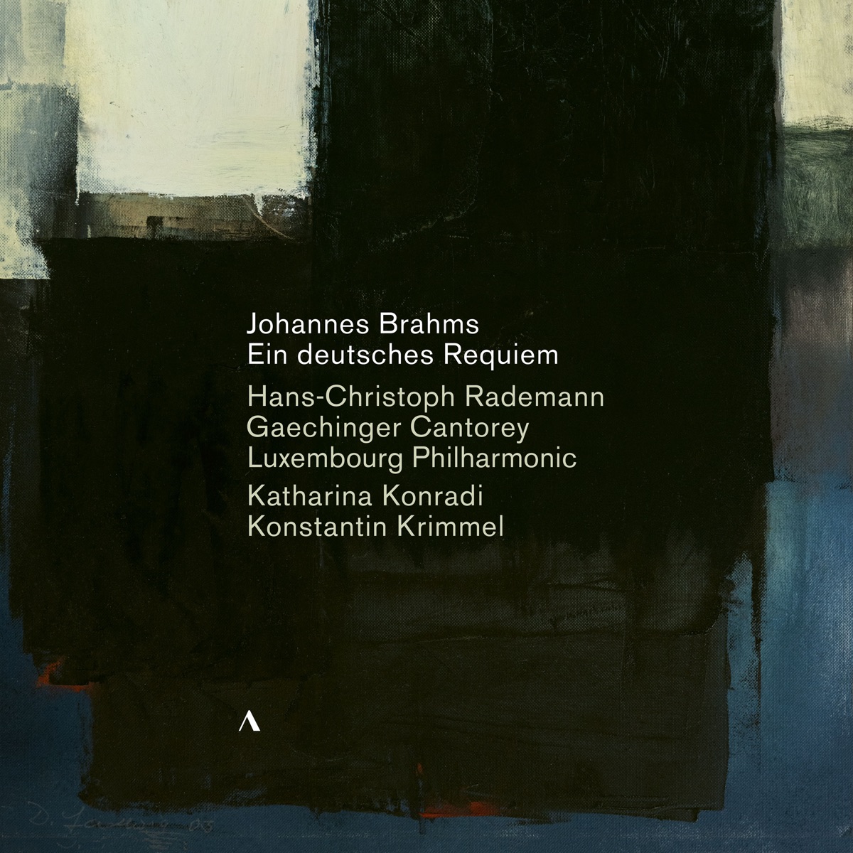Brahms: Ein deutsches Requiem, Op. 45 by Gaechinger Cantorey, Luxembourg Philharmonic Orchestra, Hans-Christoph Rademann, Konstantin Krimmel & Katharina Konradi album cover