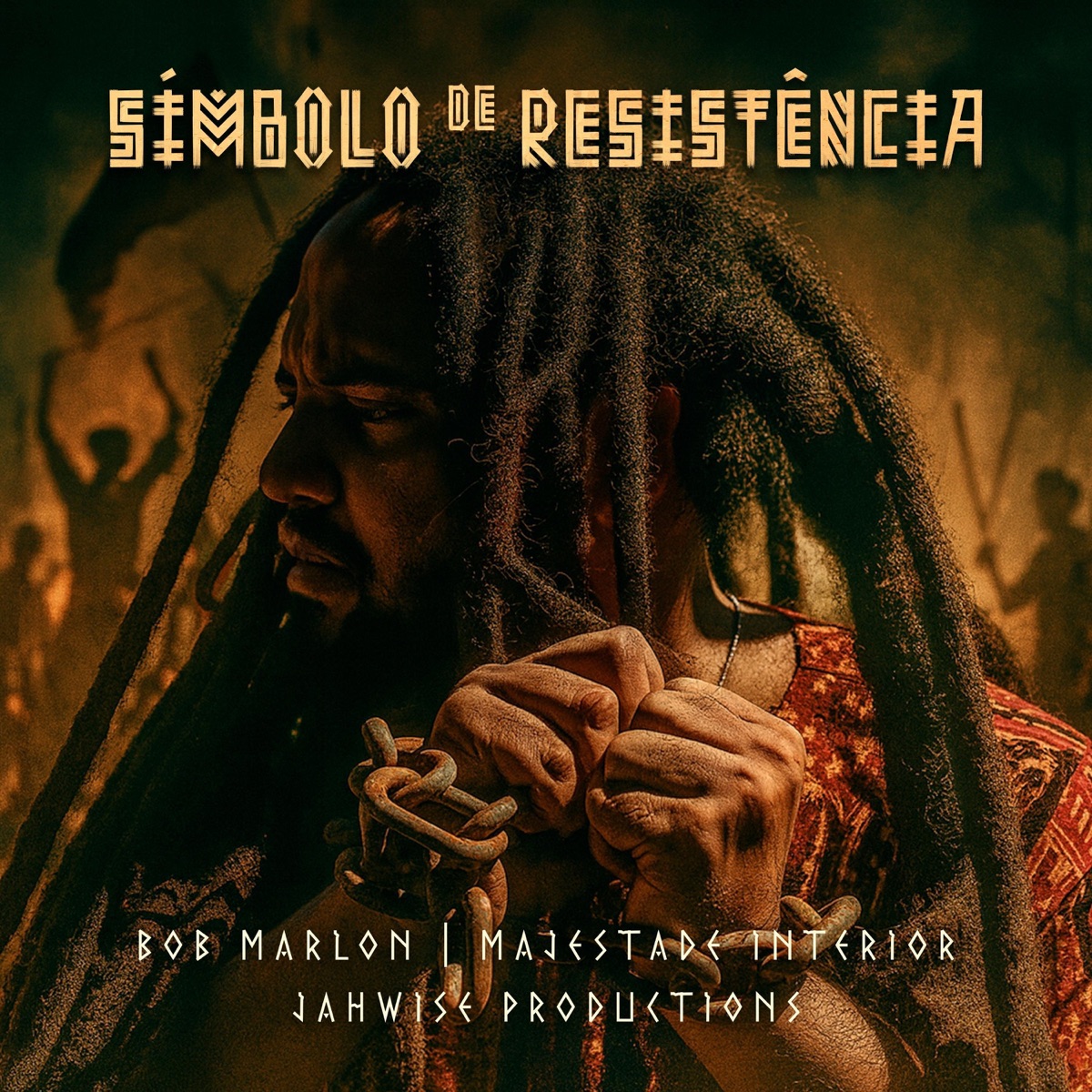 Símbolo De Resistência - Single by Jahwise Productions, Bob Marlon & Majestade Interior album cover