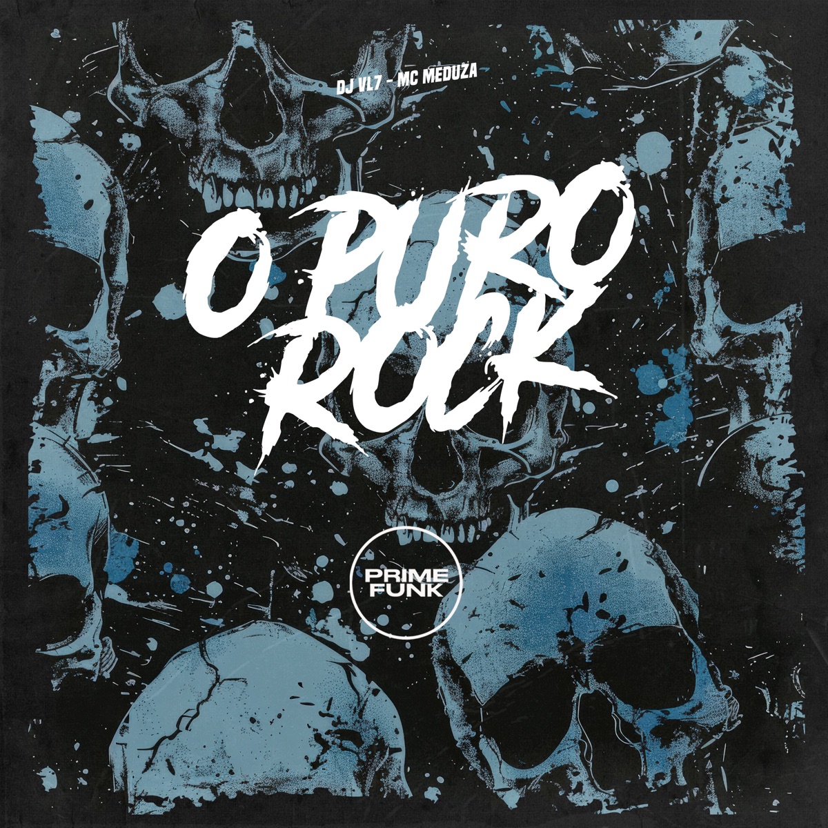 O Puro Rock - Single by DJ VL7, MC MEDUZA & Prime Funk album cover