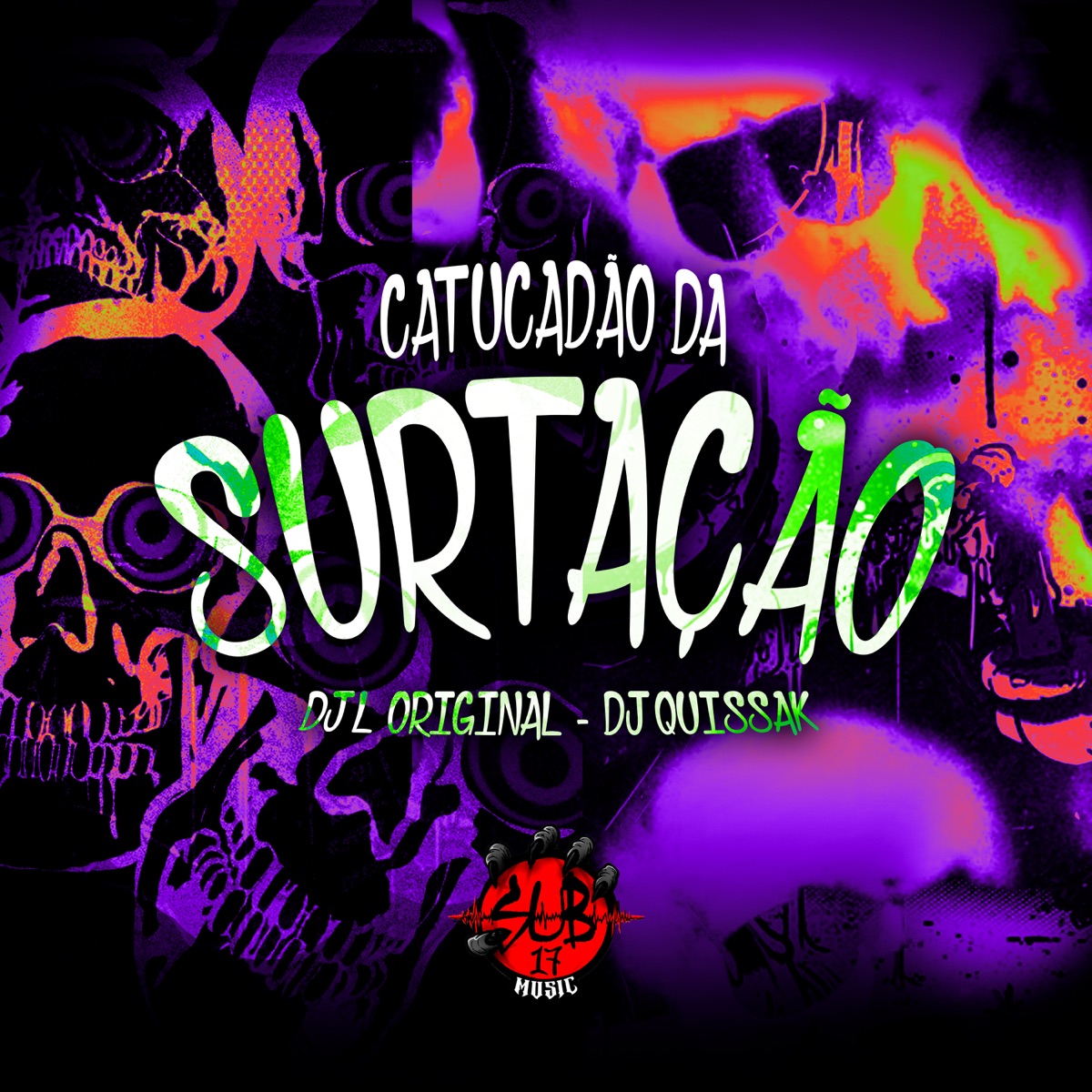 Catucadão da Surtação - Single by DJ QUISSAK album cover