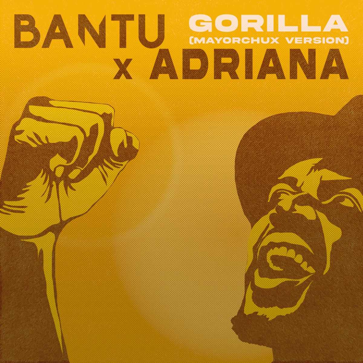 Gorilla (Mayorchux Version) - Single by BANTU, Adriana & Mayorchux album cover