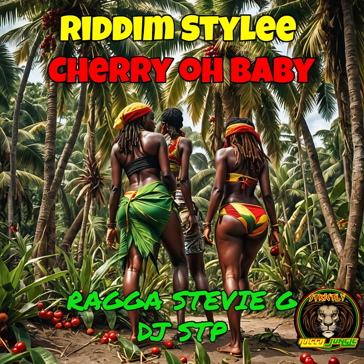 Riddim Stylee / Cherry Oh Baby - Single by Ragga Stevie G & Dj Stp album cover