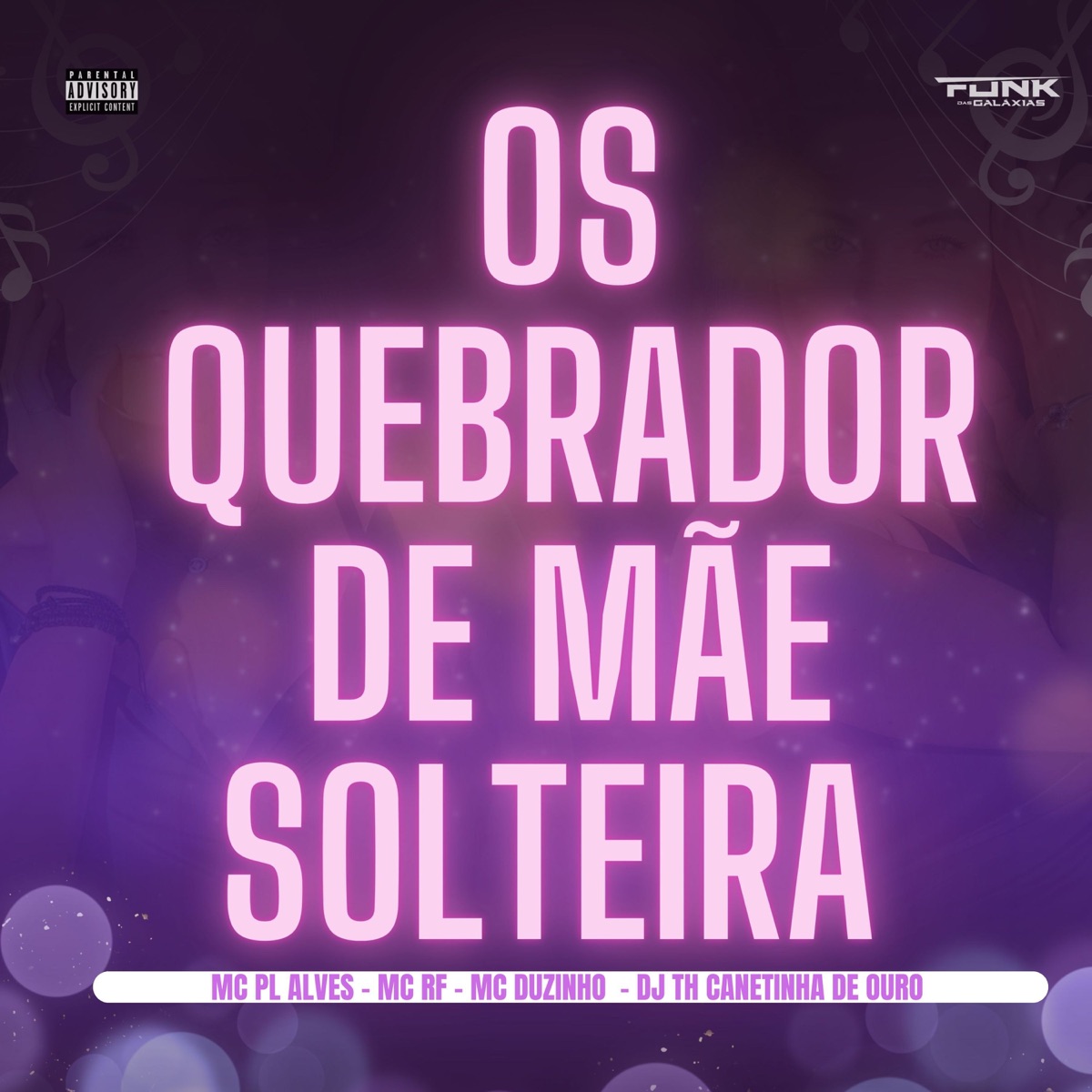 Os Quebrador de Mãe Solteira - Single by Mc Duzinho, Mc RF, DJ TH CANETINHA DE OURO & mc pl alves album cover