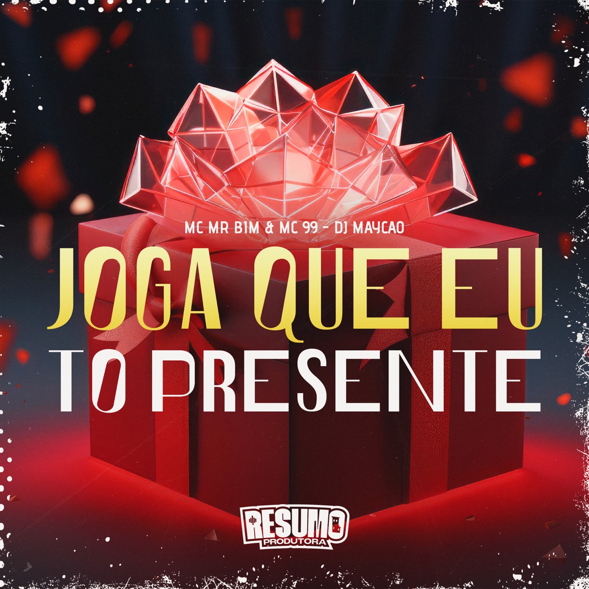 Joga Que Eu To Presente - Single by MC Mr Bim, Mc 99 & DJ Maycao album cover