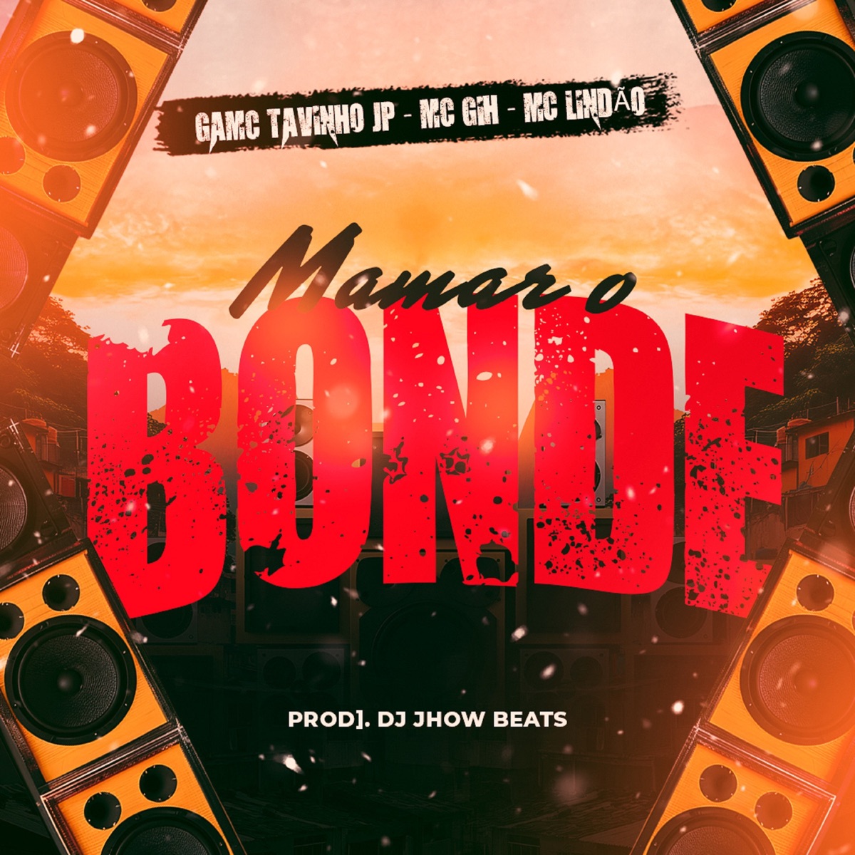 Mama o Bonde (feat. DJ Jhow Beats) - Single by MC Tavinho JP, Mc Lindão & MC GIH album cover