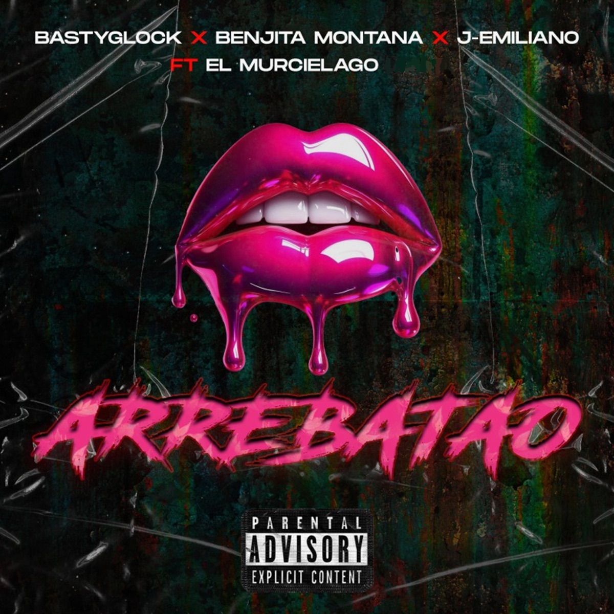 Arrebatao - Single by BastyGlock, El Murcielago, J-Emiliano & Benjita Montana album cover