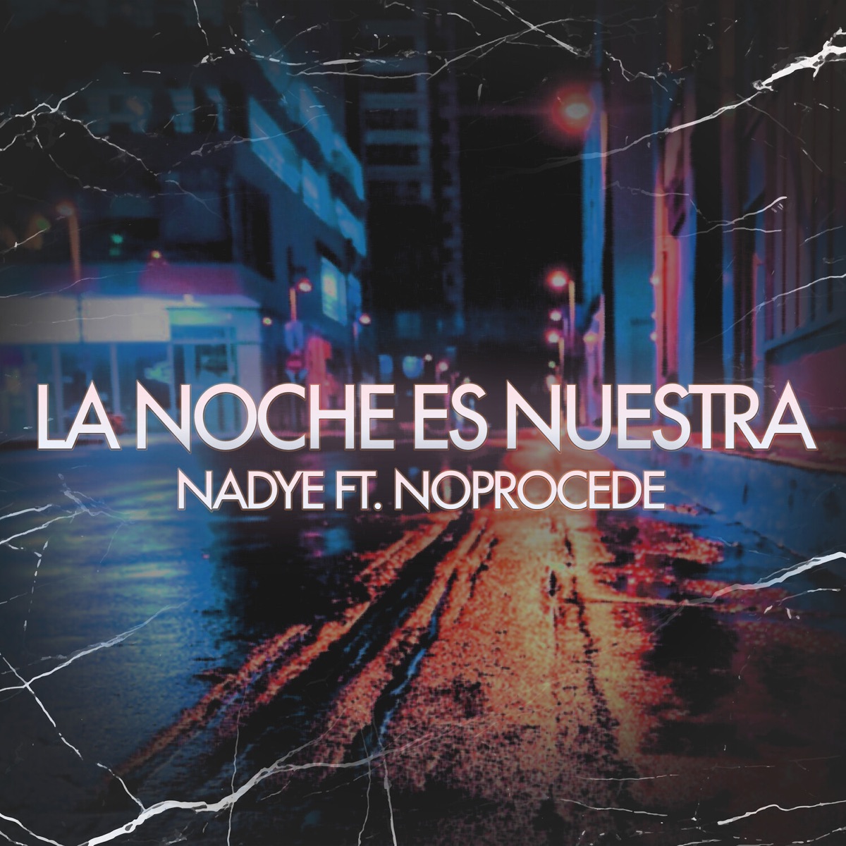 La Noche Es Nuestra (feat. NoProcede) - Single by Nadye album cover