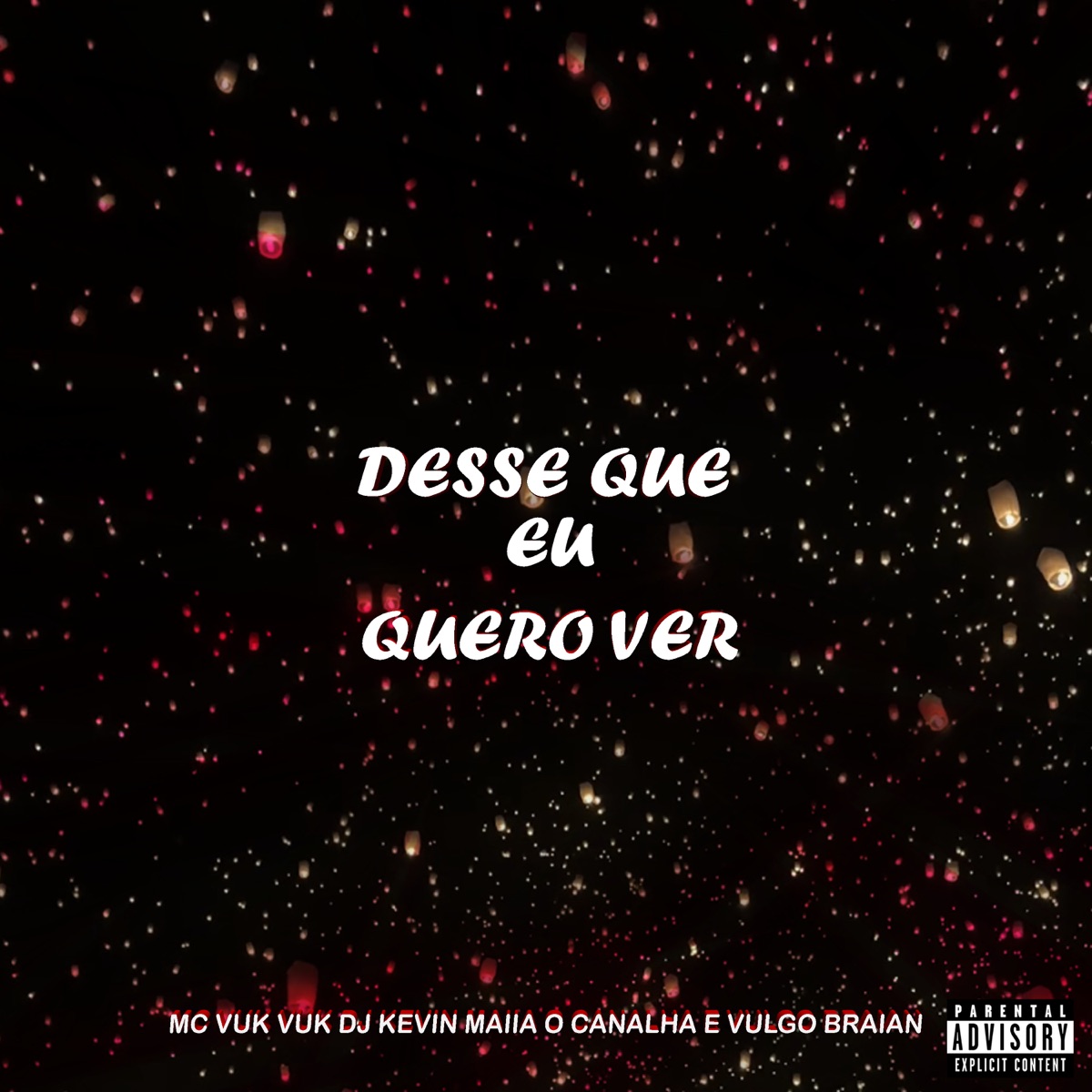 Desse Que Eu Quero Ver - EP by Dj Kevin Maiia o canalha, Vulgo Braian & Mc Vuk Vuk album cover