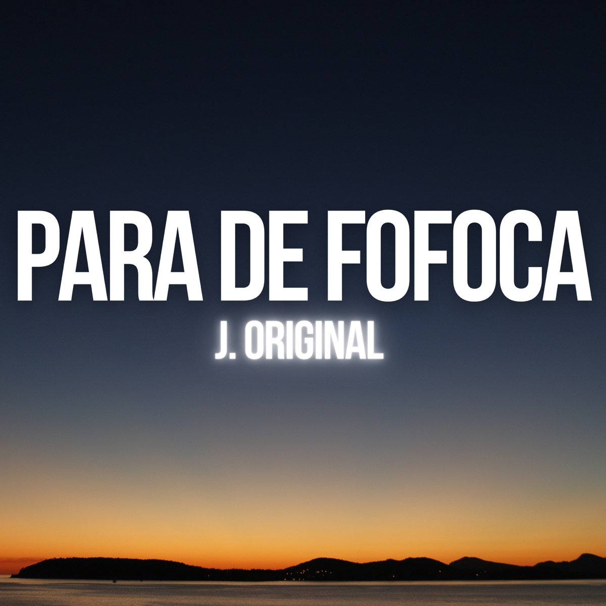 Para de Fofoca - Single by J. ORIGINAL, DJ JHONNY ORIGINAL & DjWaguinho album cover