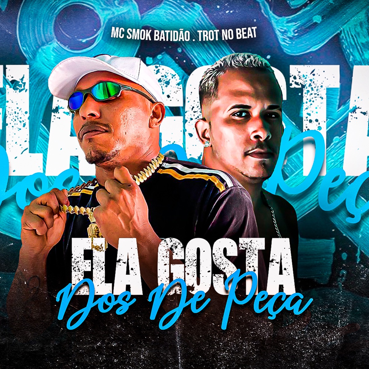 Ela Gosta dos de Peça - Single by MC SMOK BATIDÃO & Trot no Beat album cover