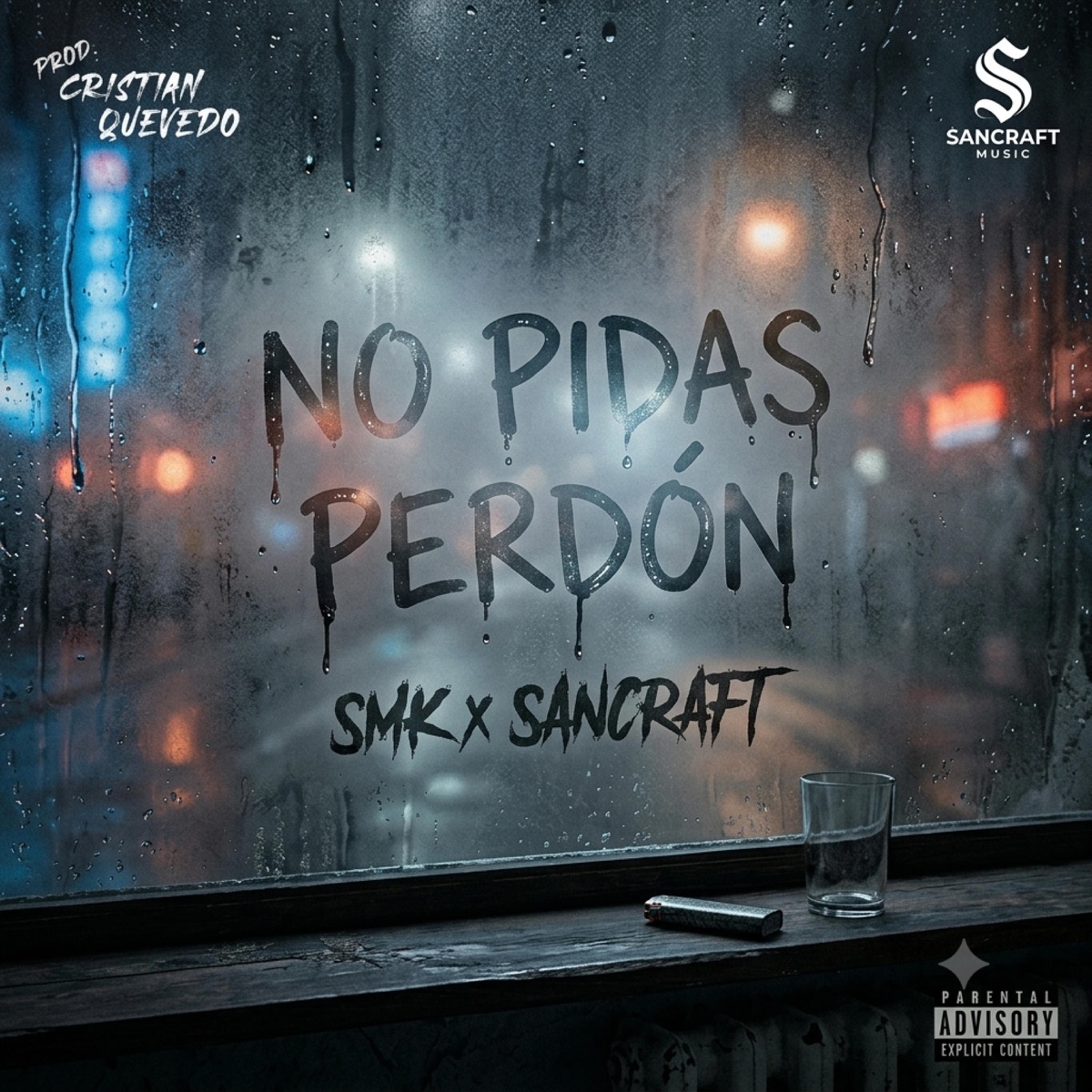 No Pidas Perdón (feat. SMK) - Single by SanCraft album cover