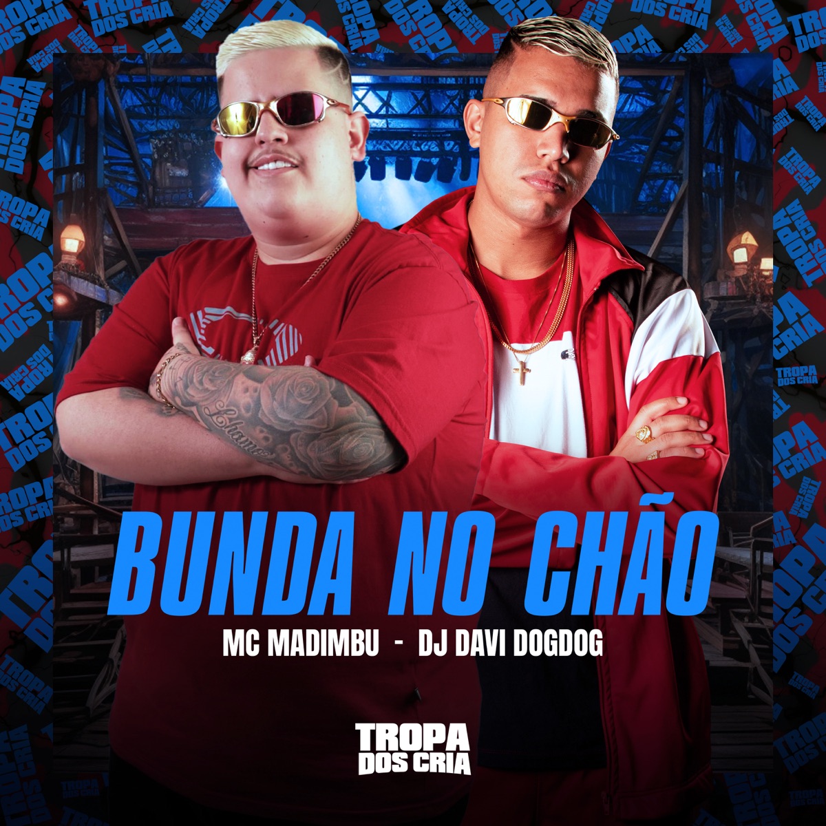 Bunda no Chão - Single by DJ DAVI DOGDOG, Mc Madimbu & Tropa dos Cria album cover