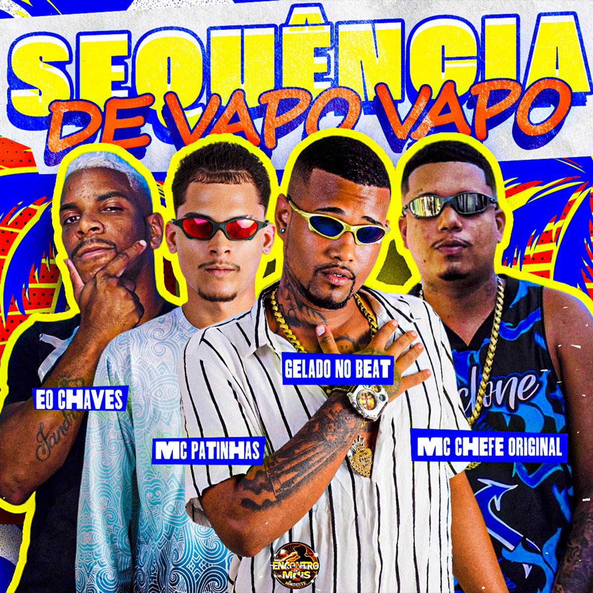 Sequência de Vapo Vapo - Single by Gelado No Beat, Mc Patinhas, Mc chefe original & Eo Chaves album cover
