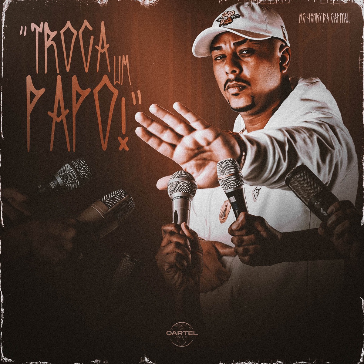 Troca um Papo (feat. Colld, Mc Dimenor Dr & Mc Ruzika) - Single by MC Henry da Capital, Cartel World Produtora & DJ Impostor album cover