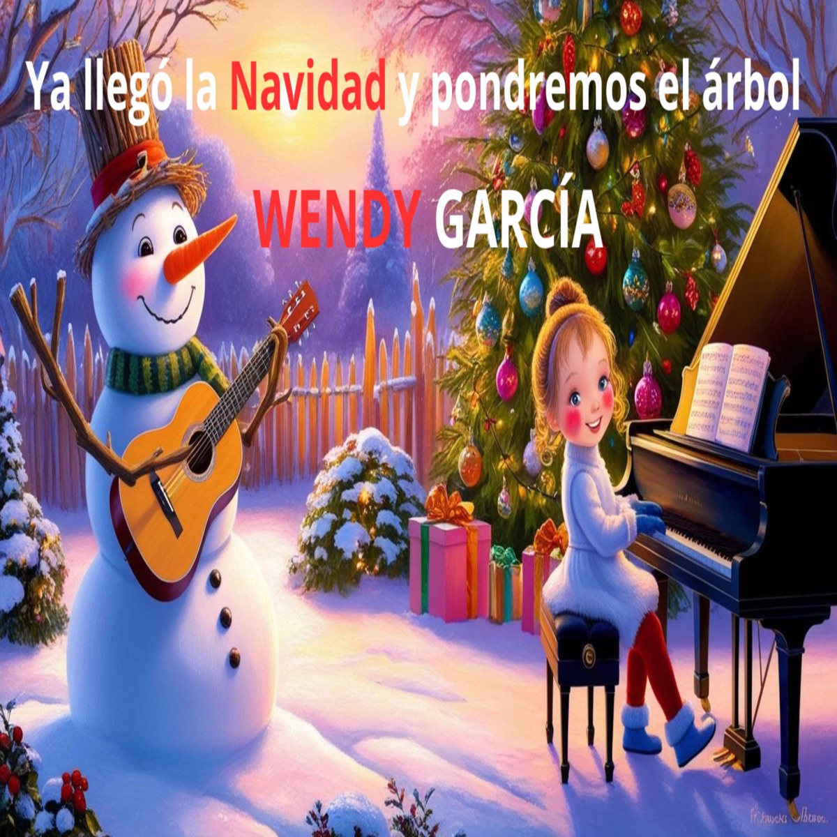 Ya llegó la Navidad y pondremos el Árbol - Single by Wendy Garcia album cover