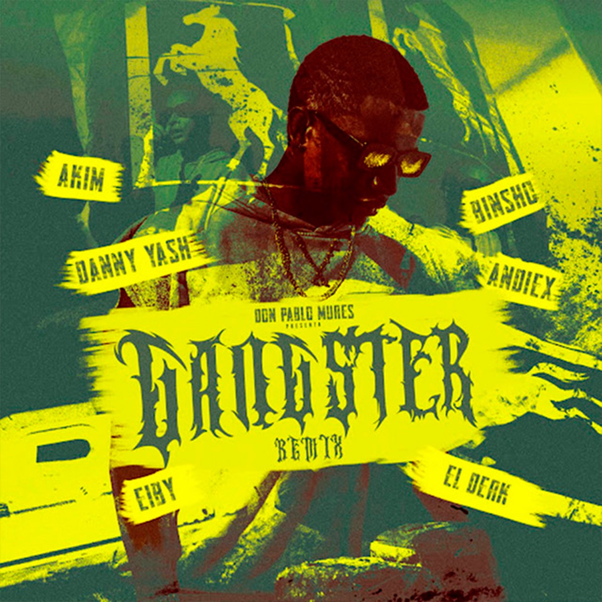Gangster (Remix) [feat. Danny Yash, Andiex, Bin$ho & El Derk] - Single by Don Pablo Mures, Akim & Eiby album cover