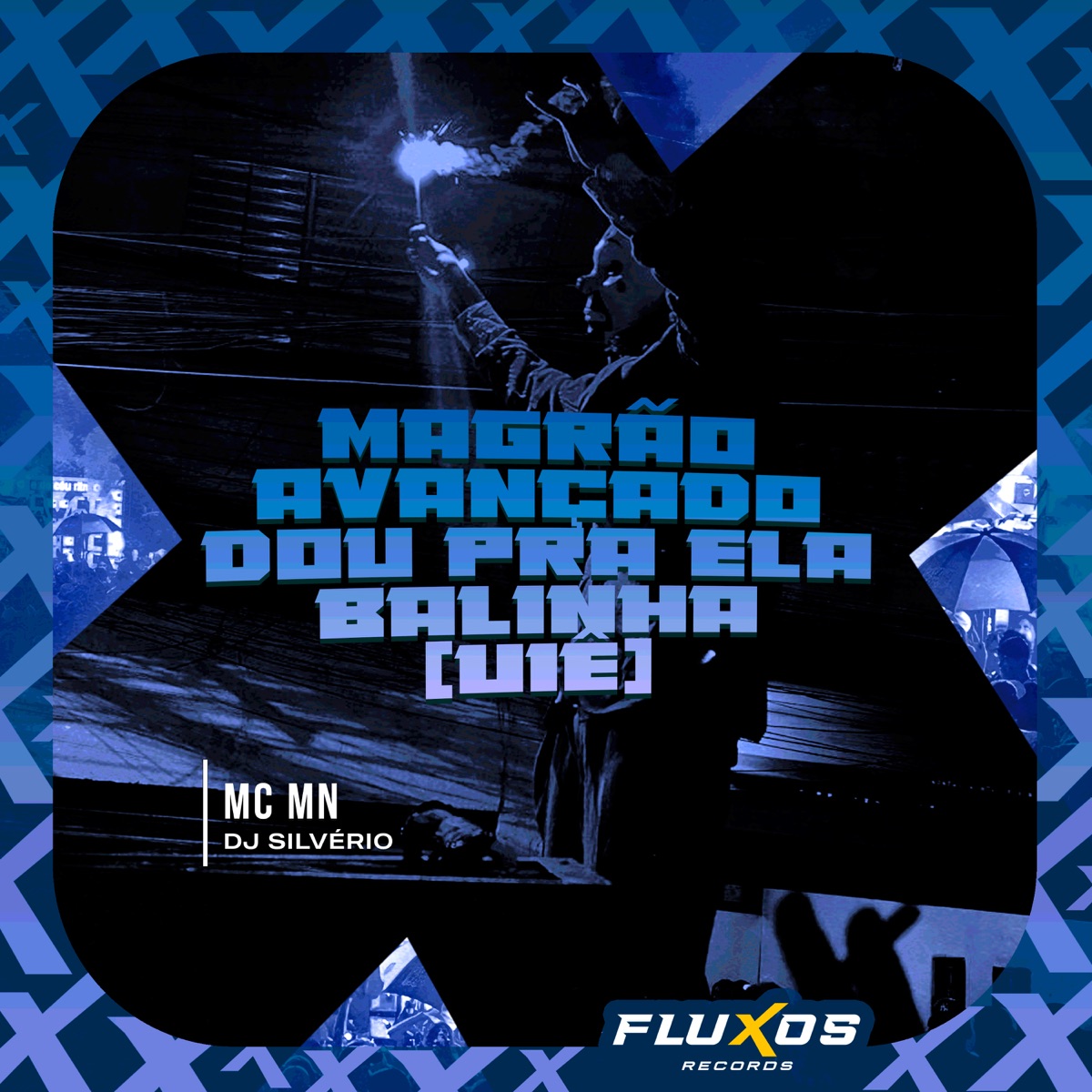 Magrão Avançado Dou pra Ela Balinha (Uiê) - Single by MC MN & DJ Silvério album cover
