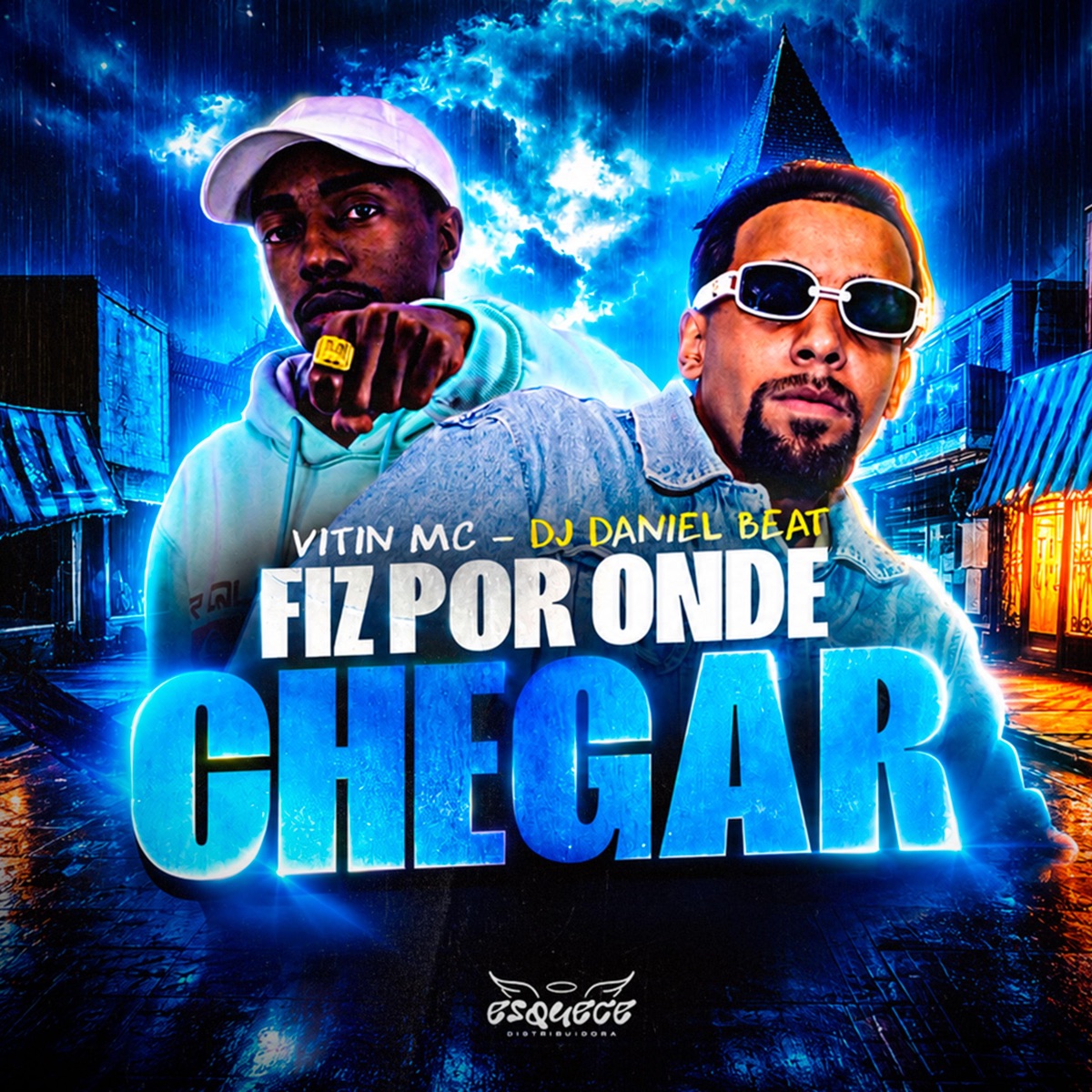 Fiz Por Onde Chegar - Single by Vitin Mc & DJ DANIEL BEAT album cover