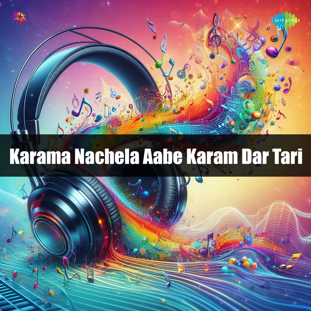 Karama Nachela Aabe Karam Dar Tari - Single by Vinay Rajwade & Dewati Sarthi album cover