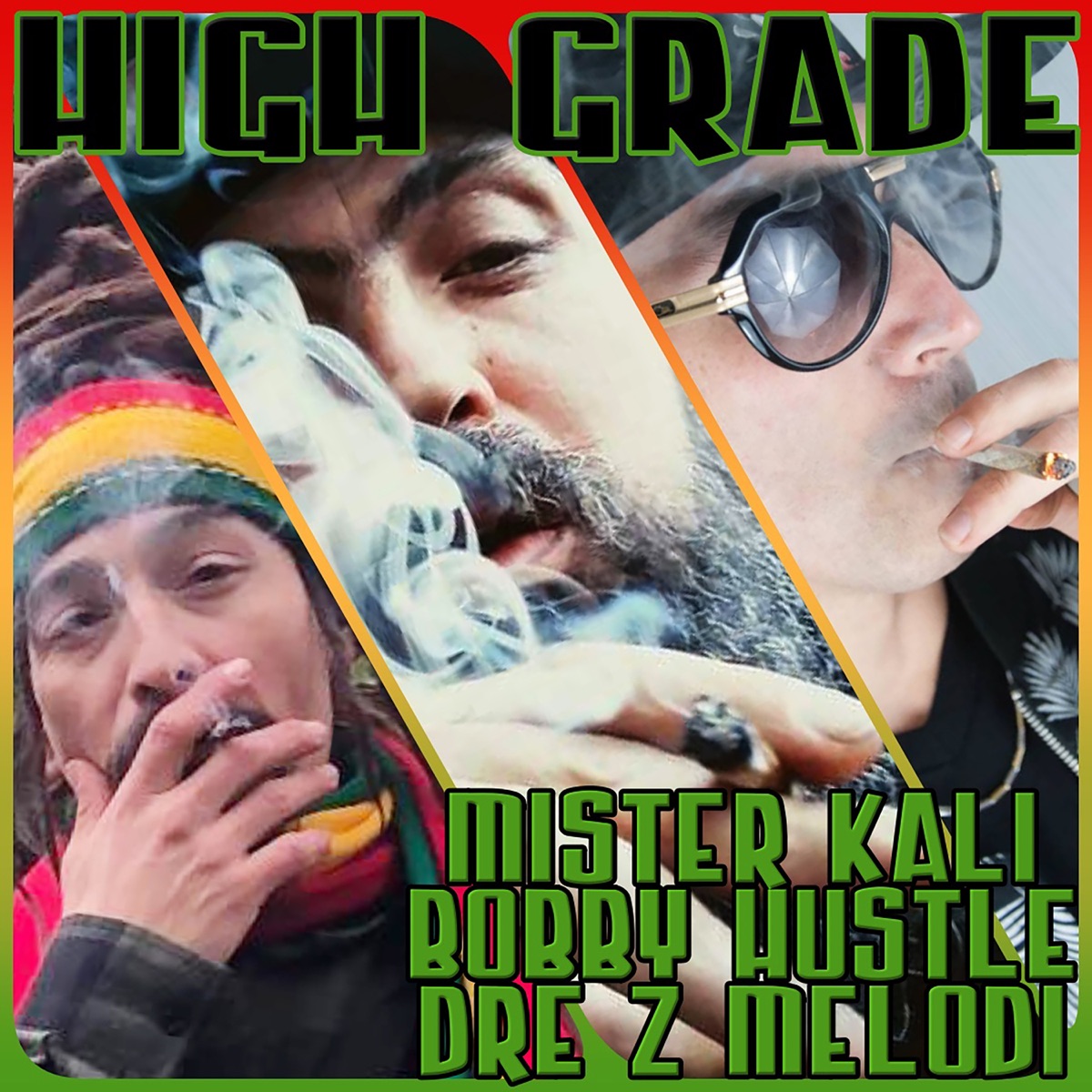 High Grade - Single by Mister Kali, Bobby Hustle & Dre Z Melodi album cover