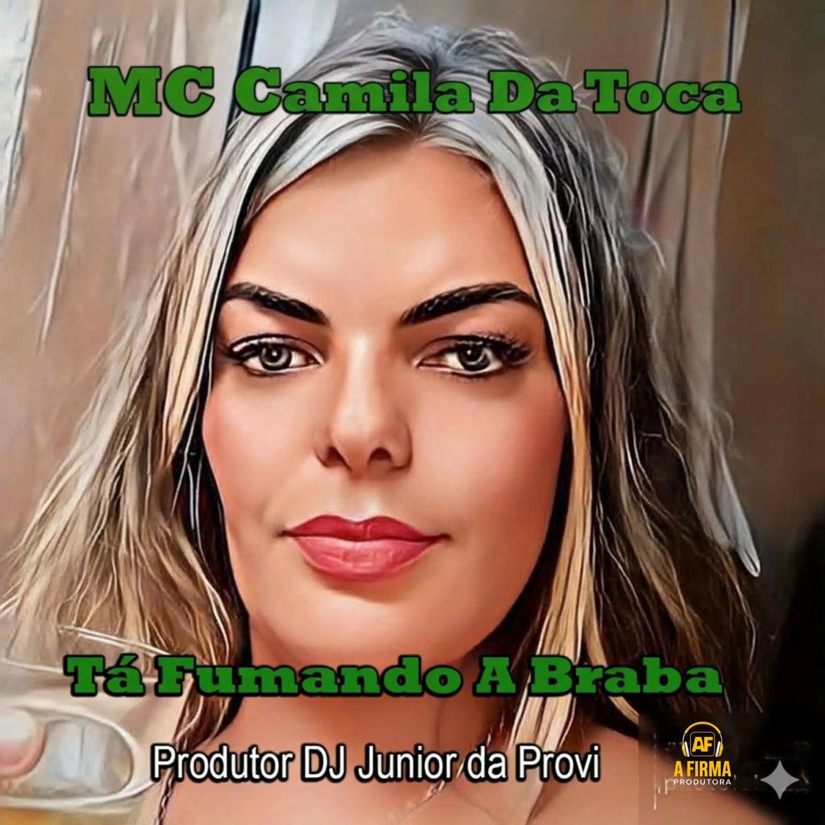 Tá Fumando A Braba - Single by Mc Camila da Toca, Afirma Produtora & Dj Junior da Provi album cover