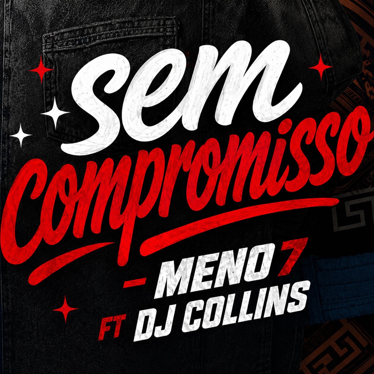 Sem compromisso (feat. Mc Meno7) - Single by dj collins MB album cover