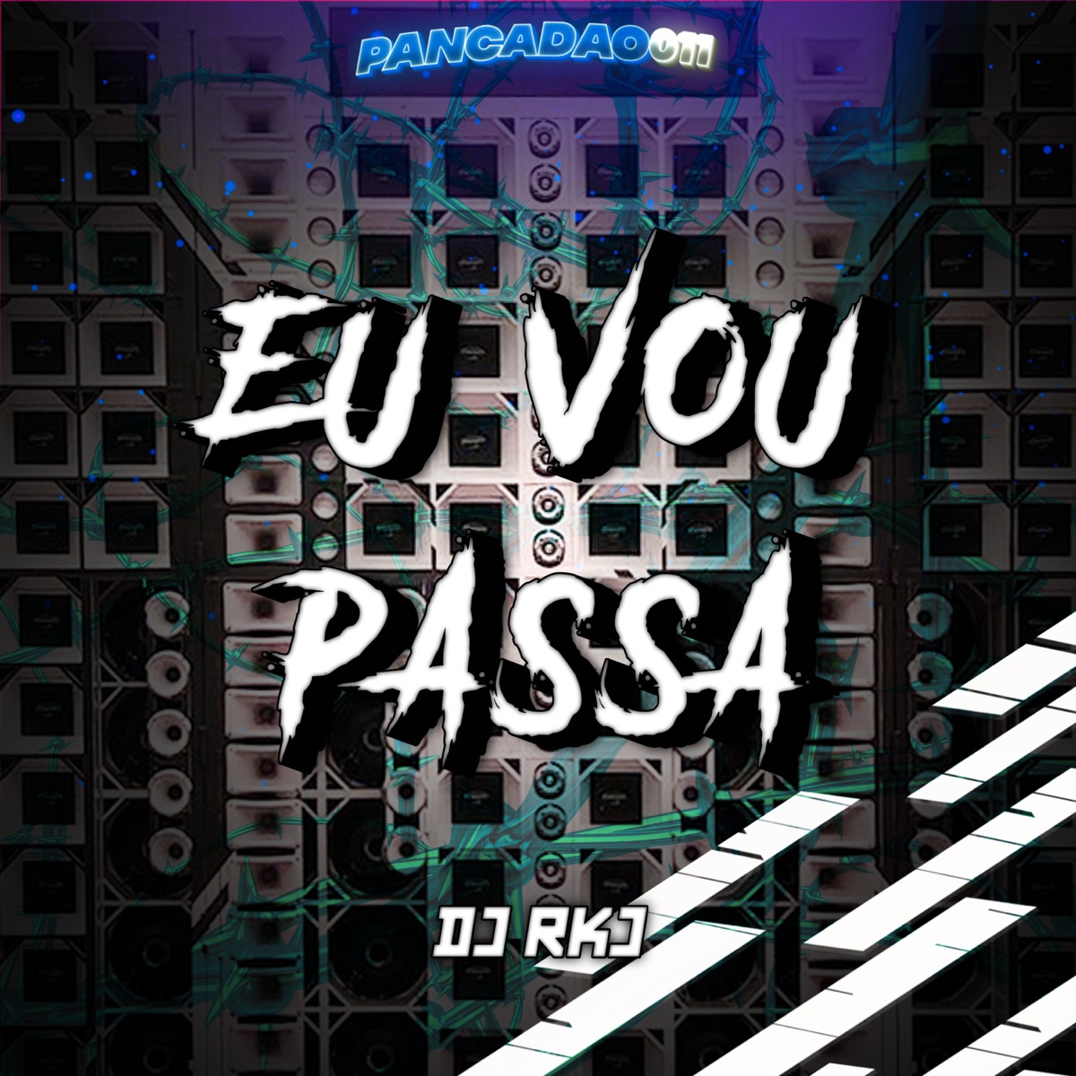 EU VOU PASSA - Single by DJ RKJ & Pancadão 011 album cover