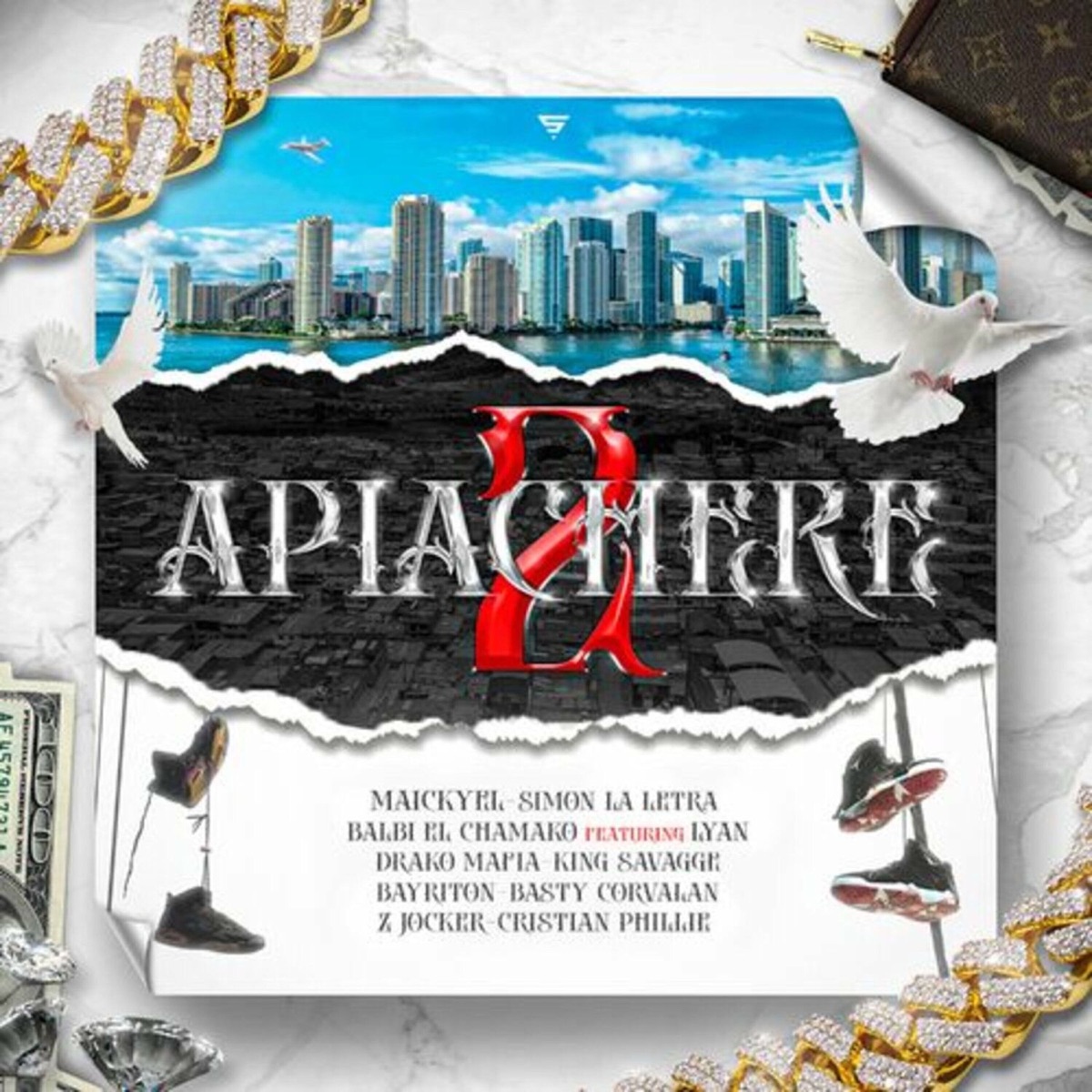 Apiachere 2 (feat. Basty Corvalan, Bayriton, Christian Phillie, Drakomafia, King Savagge, LYAN & Z Jocker) - Single by Simon la Letra, Maickyel & Balbi El Chamako album cover