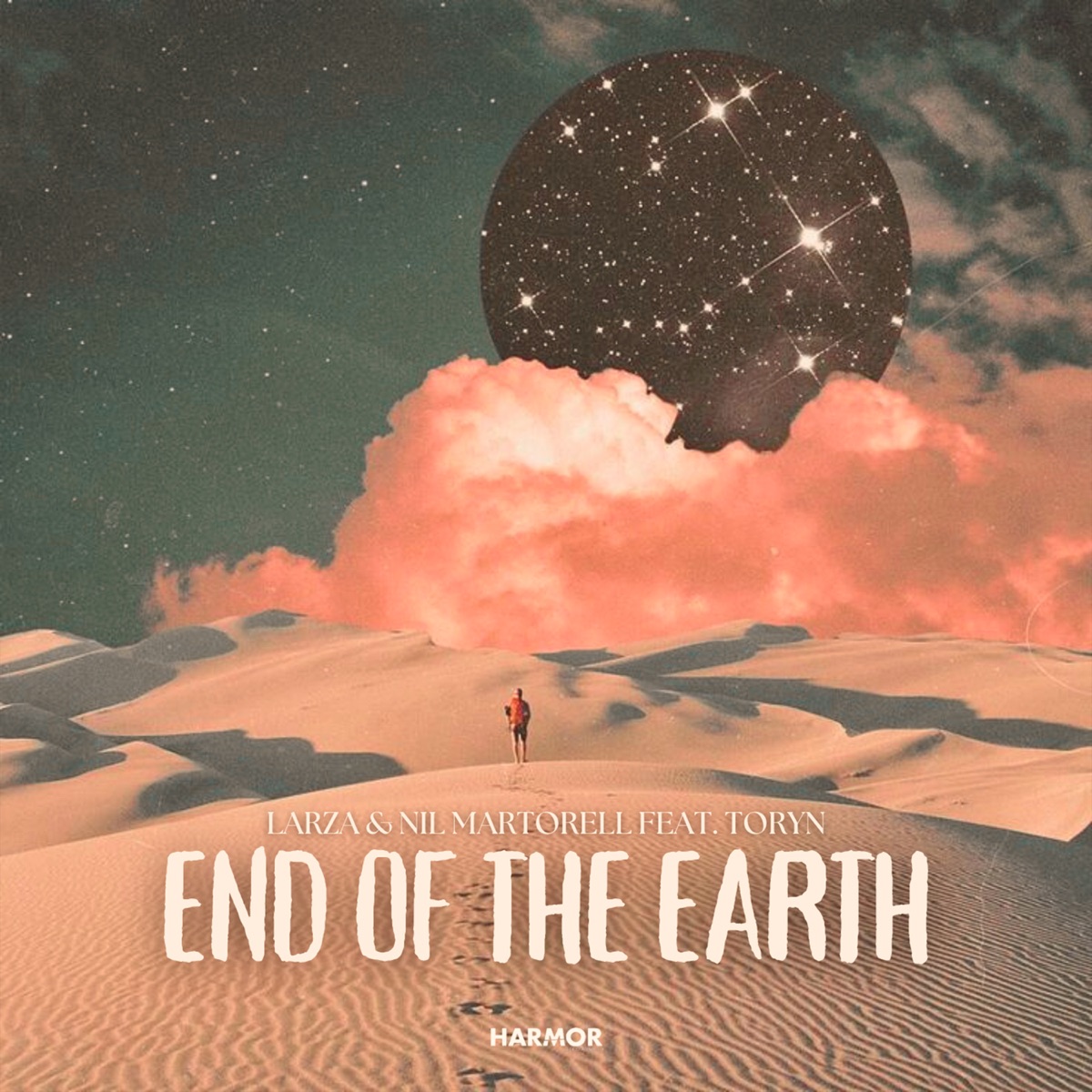 End of the Earth - Single by Larza, Nil Martorell & Toryn album cover