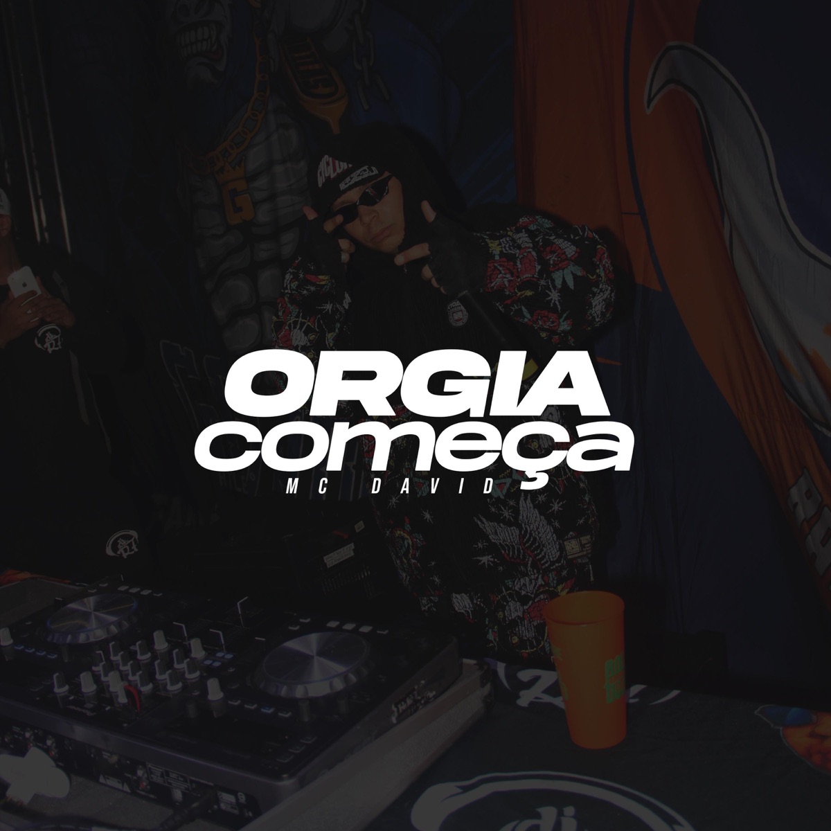 Orgia Começa - Single by DJ R7 & MC David album cover