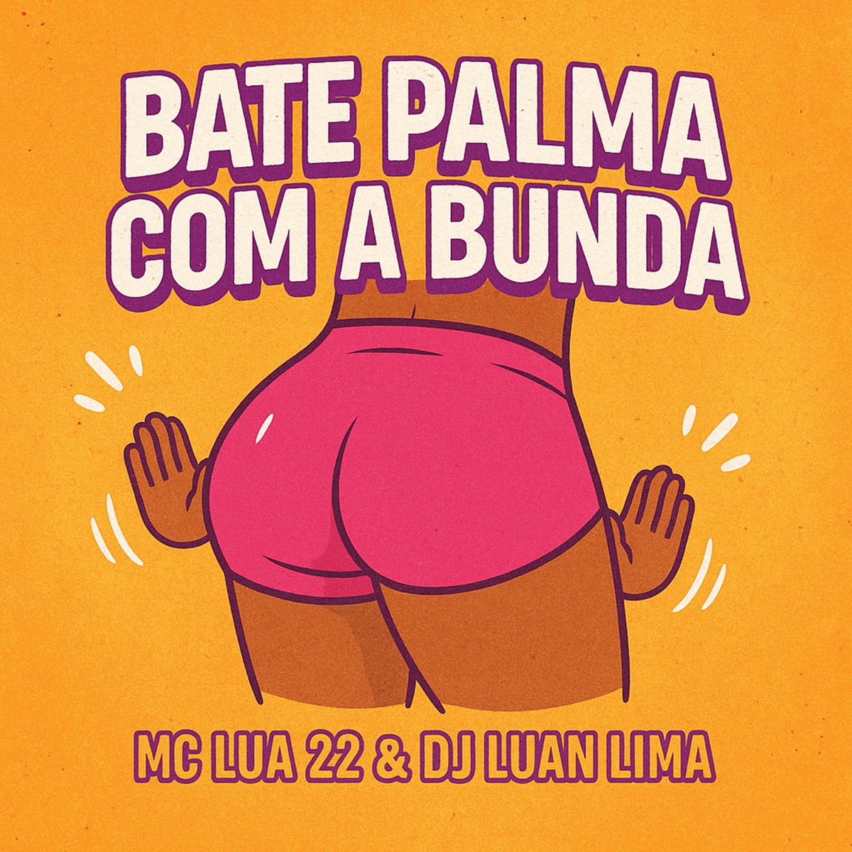 Bate Palma Com a Bunda - Single by MC LUA 22 album cover