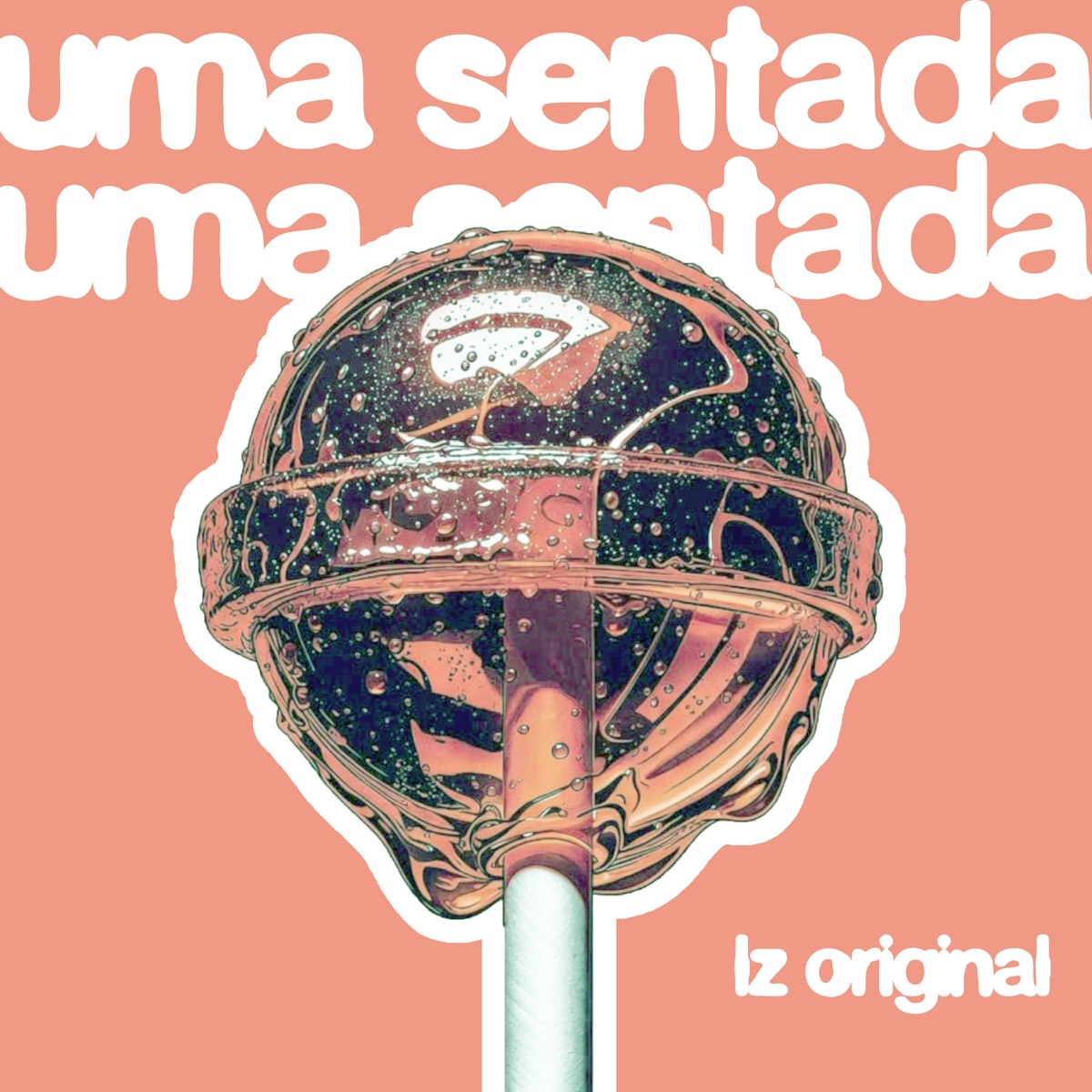 uma sentada - Single by DJ LZ Original album cover