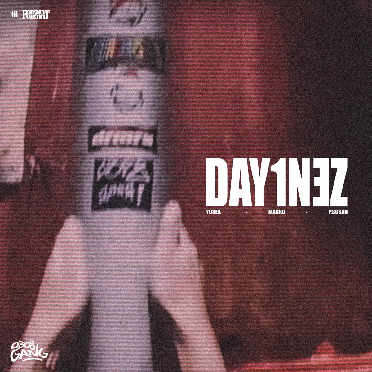 DAY1NEZ (feat. Yosea & Marko) - Single by 0308 Gang album cover