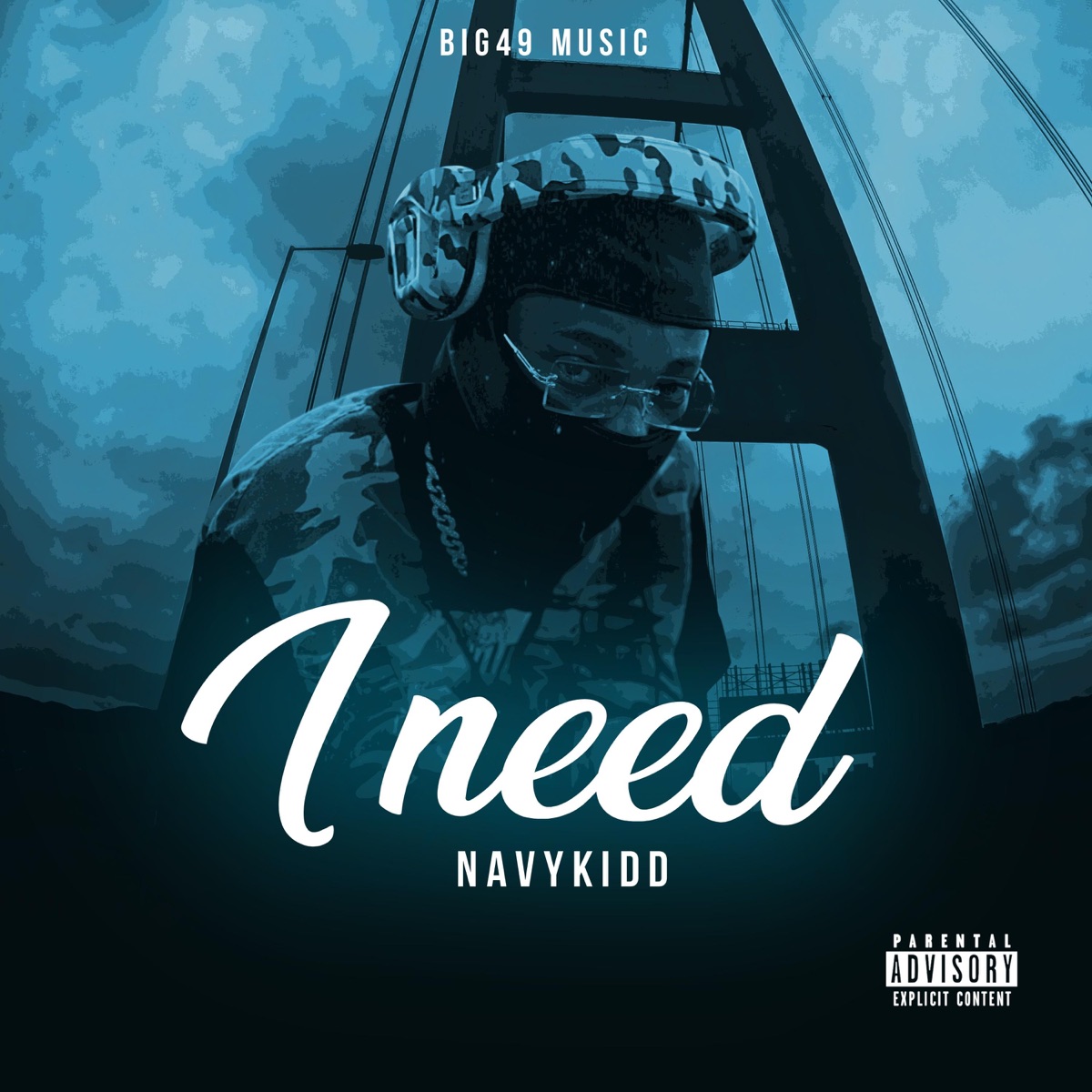 I Need - Single by Navykidd album cover